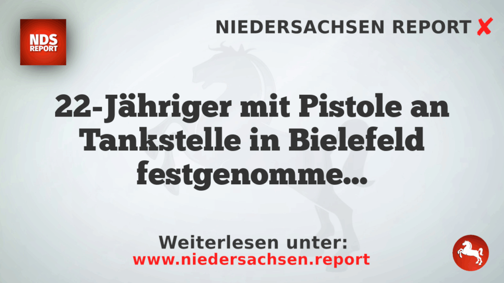 22-Jähriger mit Pistole an Tankstelle in Bielefeld festgenommen