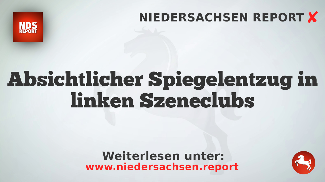 Absichtlicher Spiegelentzug in linken Szeneclubs