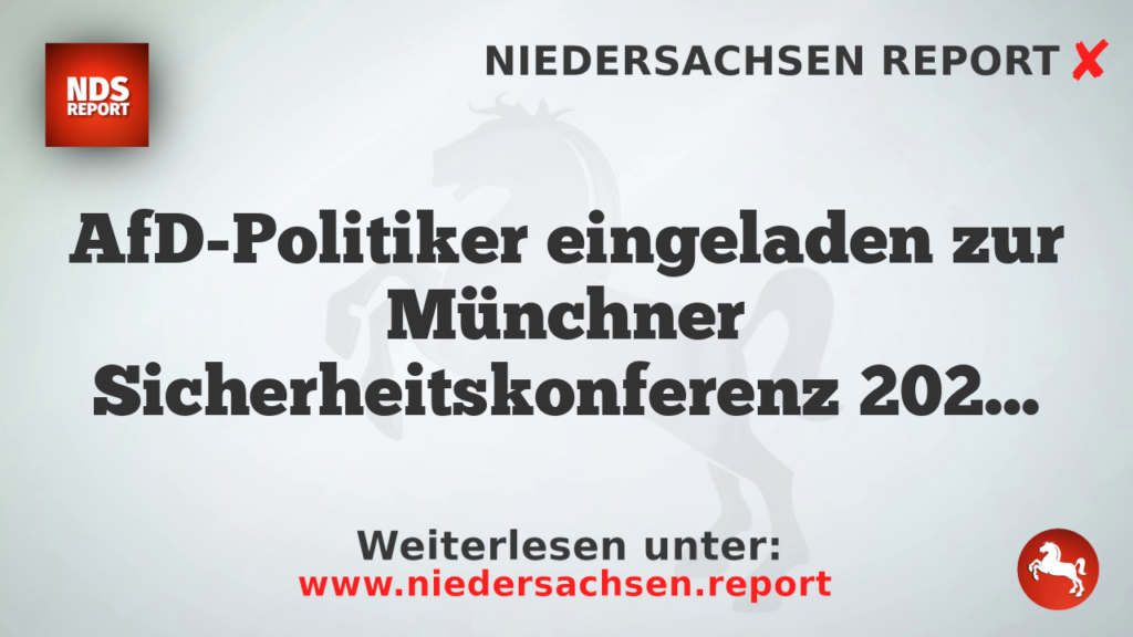 AfD-Politiker eingeladen zur Münchner Sicherheitskonferenz 2026