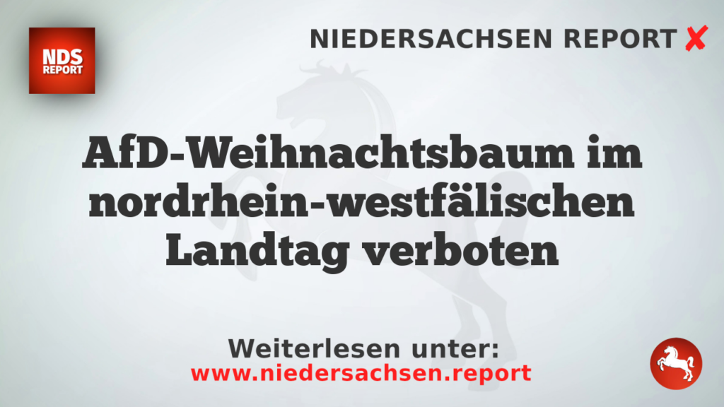 AfD-Weihnachtsbaum im nordrhein-westfälischen Landtag verboten
