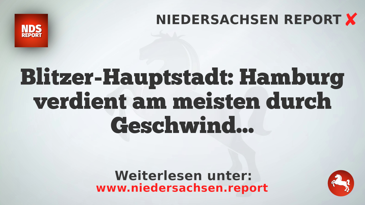 Blitzer-Hauptstadt: Hamburg verdient am meisten durch Geschwindigkeitsüberwachung