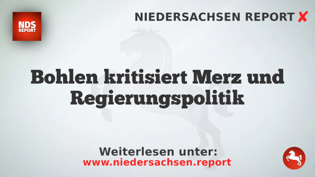 Bohlen kritisiert Merz und Regierungspolitik