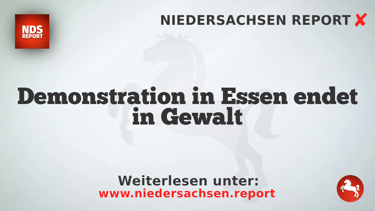 Demonstration in Essen endet in Gewalt