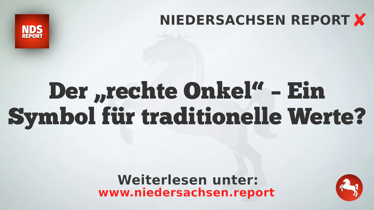 Der „rechte Onkel“ – Ein Symbol für traditionelle Werte?