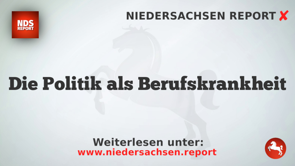 Die Politik als Berufskrankheit