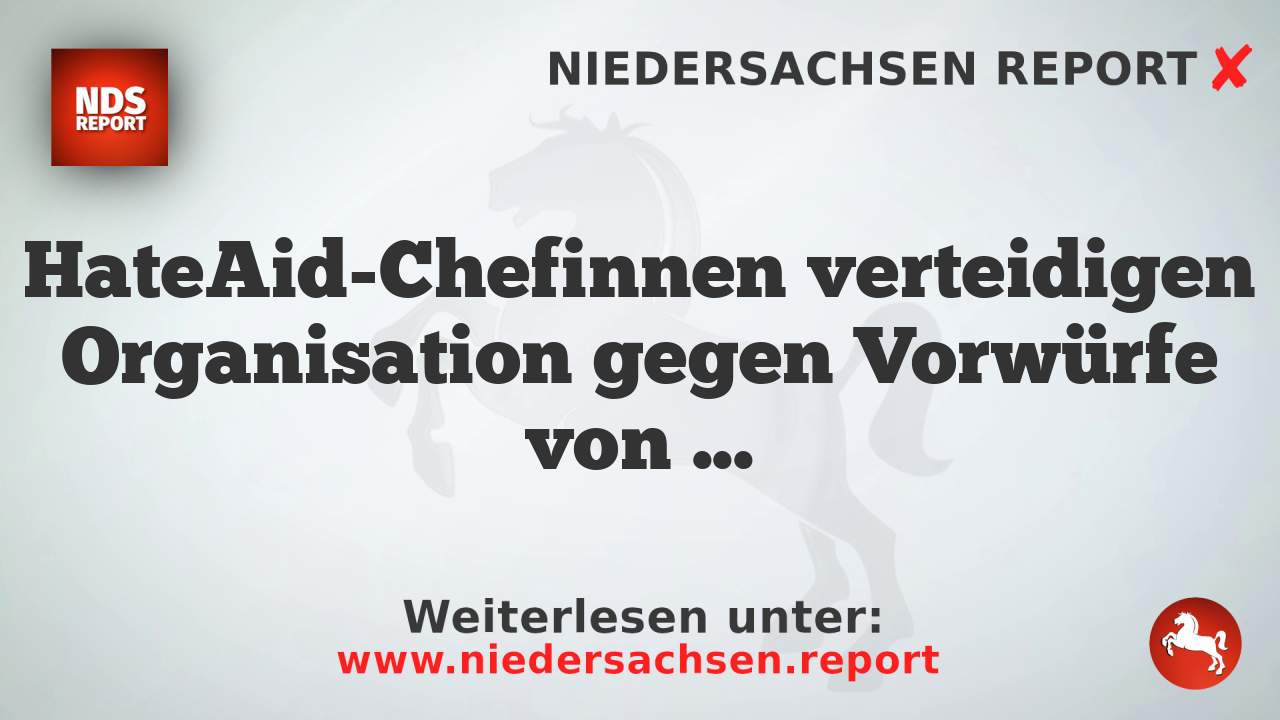 HateAid-Chefinnen verteidigen Organisation gegen Vorwürfe von Zensur