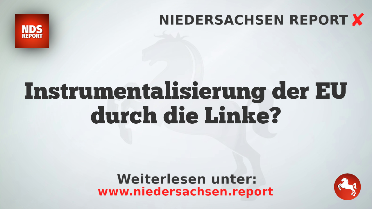 Instrumentalisierung der EU durch die Linke?