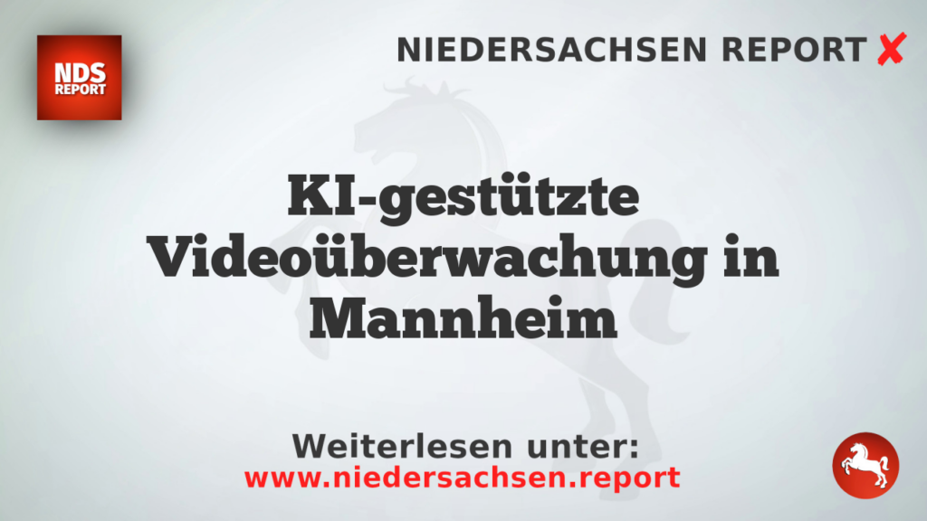 KI-gestützte Videoüberwachung in Mannheim