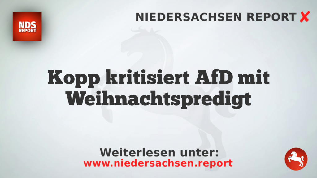 Kopp kritisiert AfD mit Weihnachtspredigt