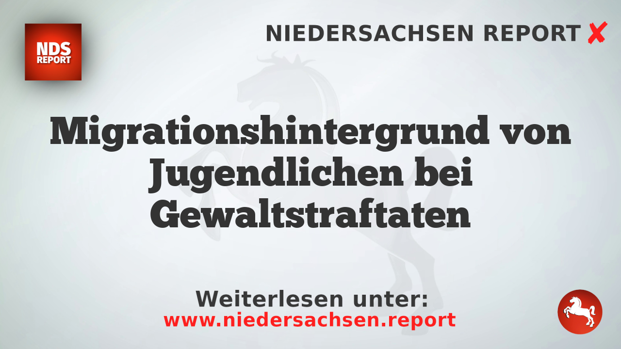 Migrationshintergrund von Jugendlichen bei Gewaltstraftaten