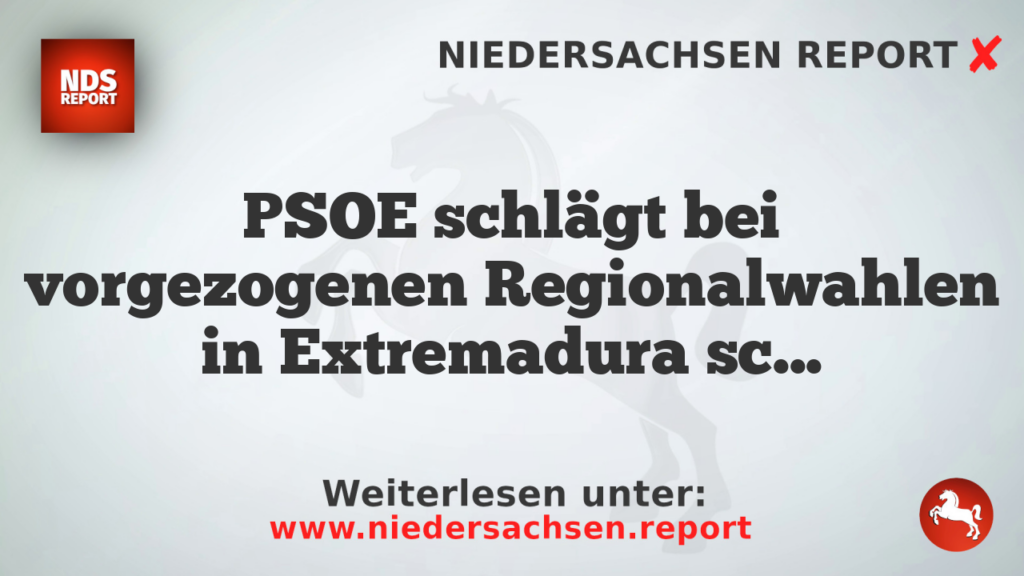 PSOE schlägt bei vorgezogenen Regionalwahlen in Extremadura schlechtestes Ergebnis aller Zeiten ein