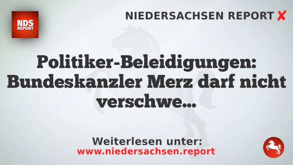 Politiker-Beleidigungen: Bundeskanzler Merz darf nicht verschweigen, welche Staatsanwaltschaften führen