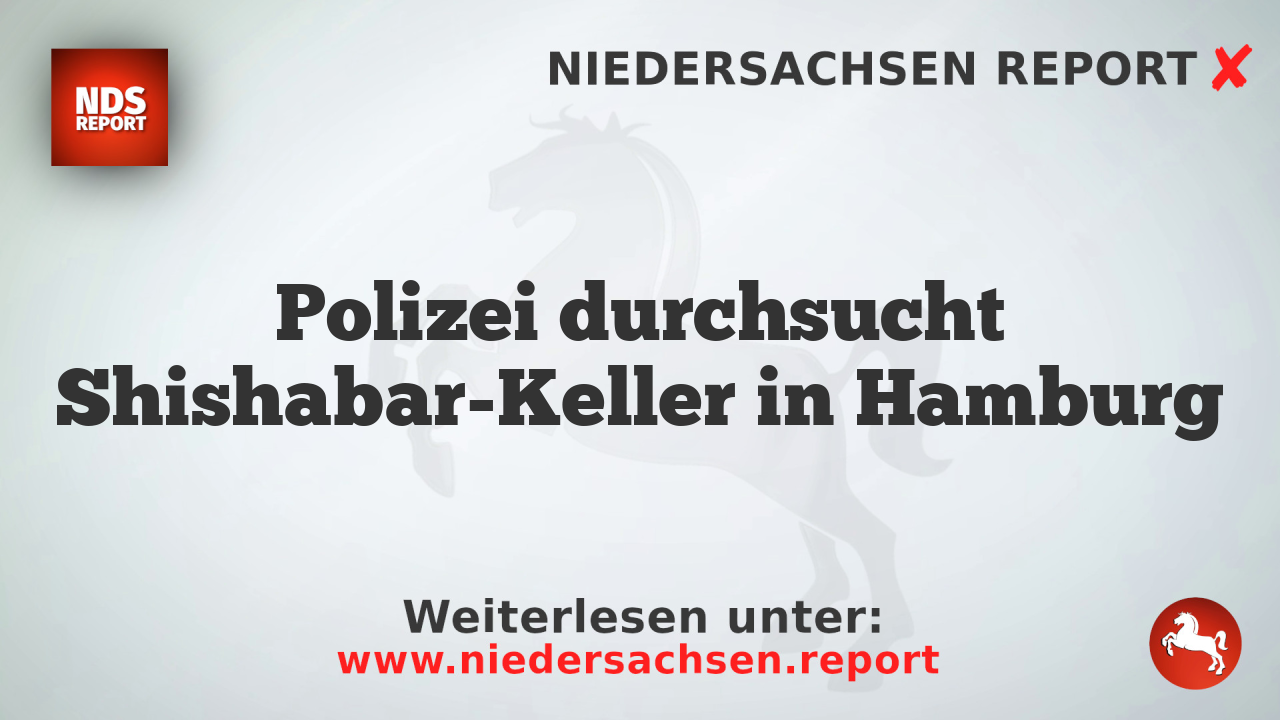 Polizei durchsucht Shishabar-Keller in Hamburg