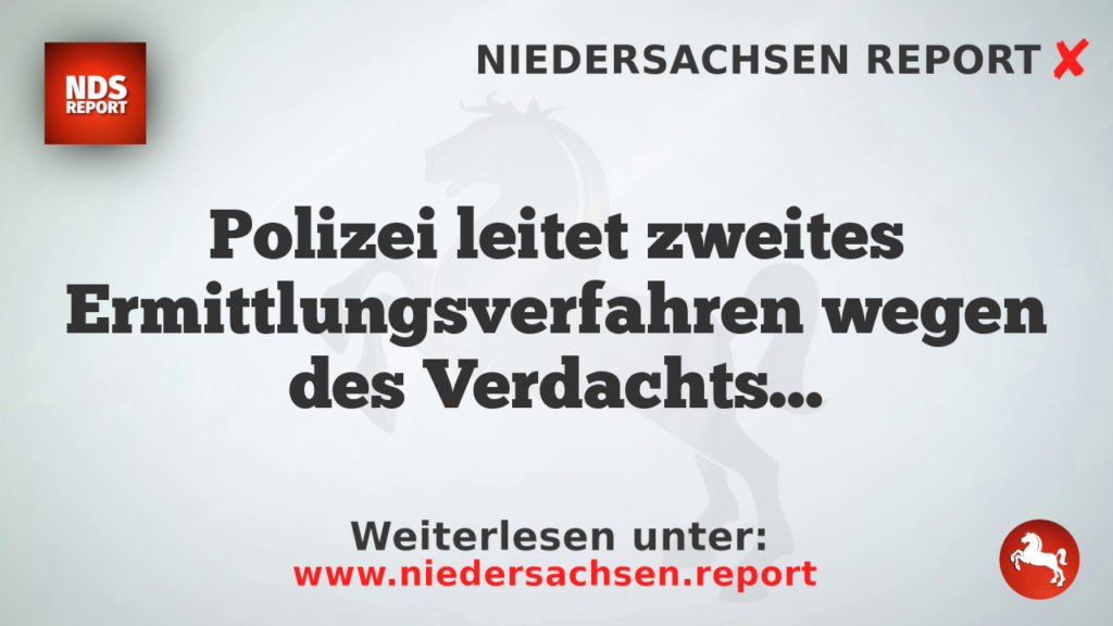 Polizei leitet zweites Ermittlungsverfahren wegen des Verdachts eines versuchten Tötungsdelikts ein