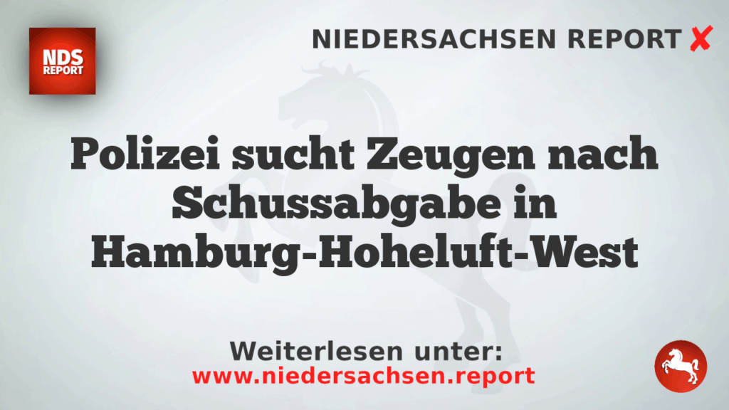 Polizei sucht Zeugen nach Schussabgabe in Hamburg-Hoheluft-West