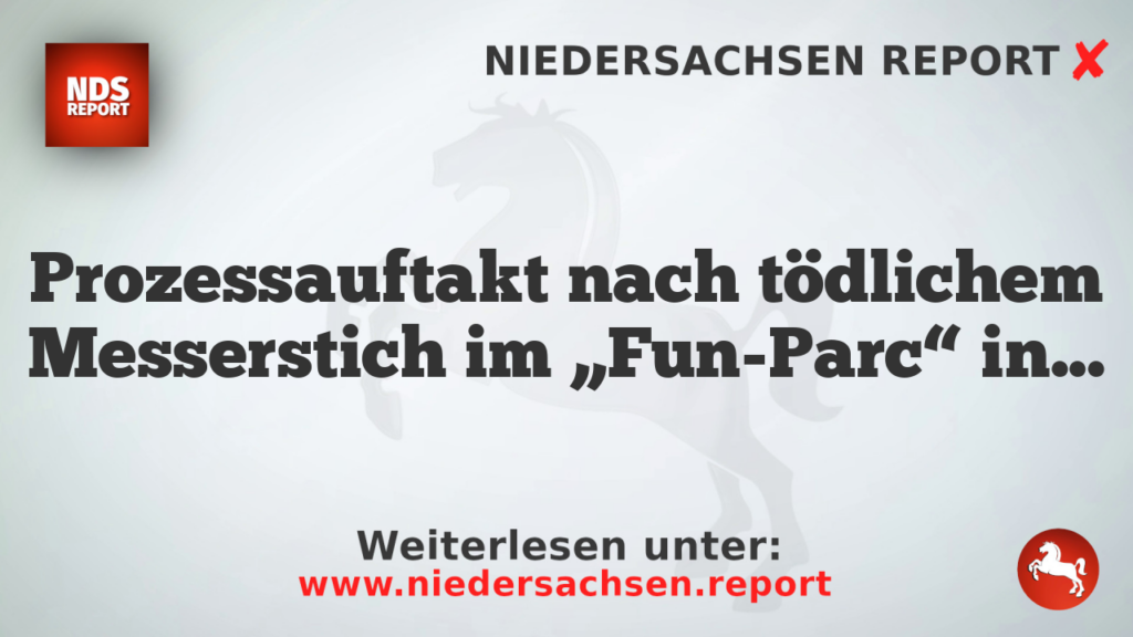 Prozessauftakt nach tödlichem Messerstich im „Fun-Parc“ in Trittau