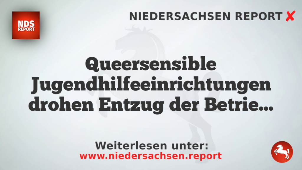 Queersensible Jugendhilfeeinrichtungen drohen Entzug der Betriebserlaubnis