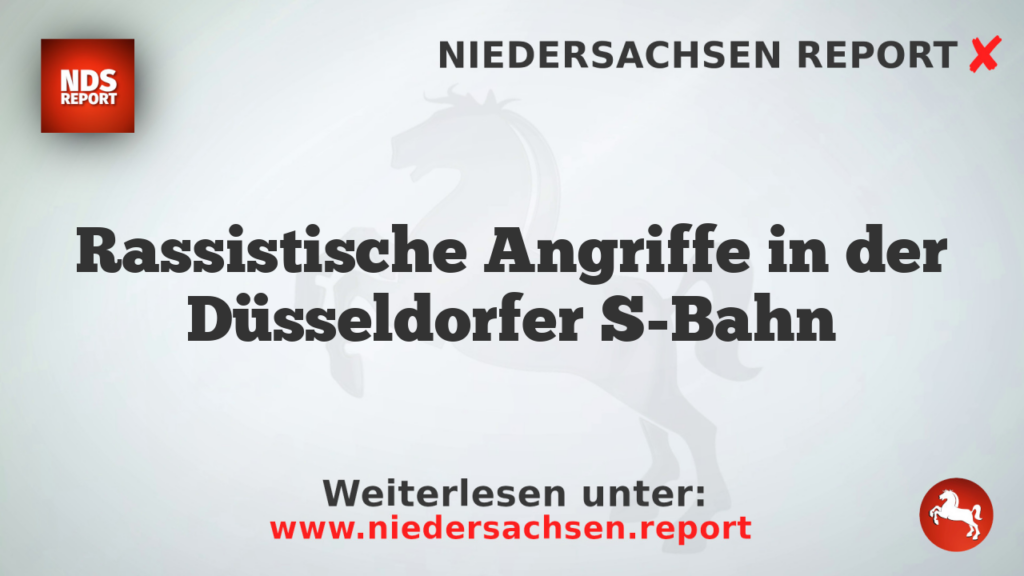 Rassistische Angriffe in der Düsseldorfer S-Bahn