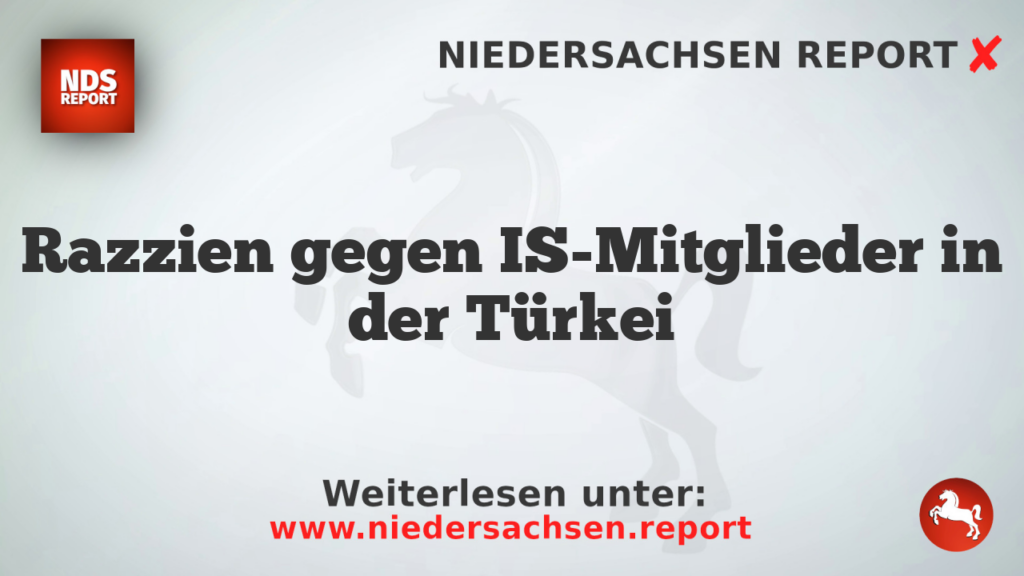 Razzien gegen IS-Mitglieder in der Türkei