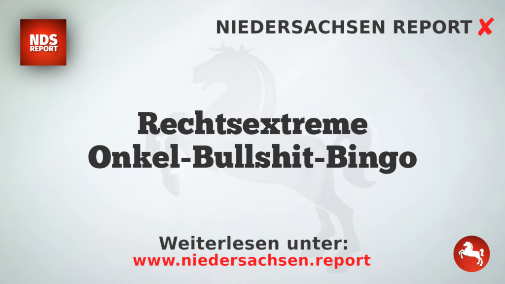 Rechtsextreme Onkel-Bullshit-Bingo
