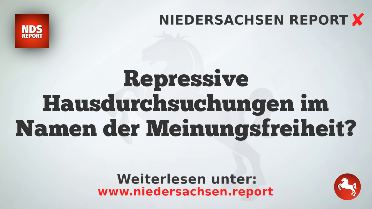 Repressive Hausdurchsuchungen im Namen der Meinungsfreiheit?