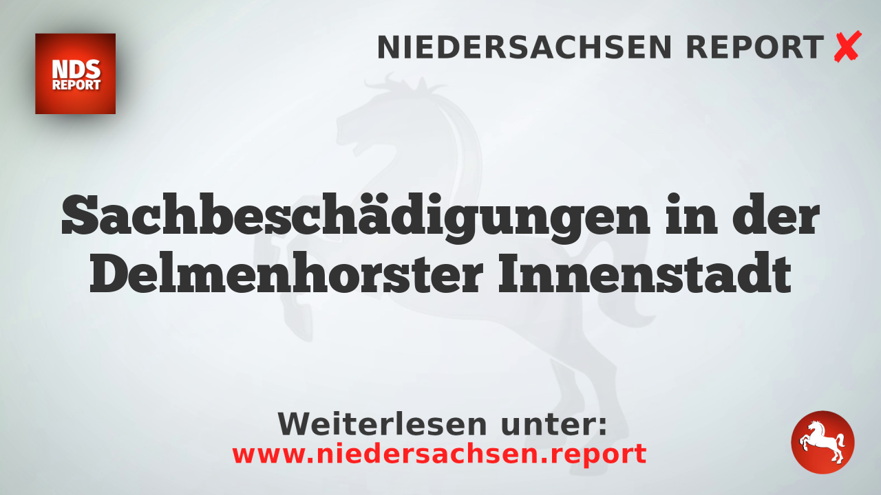 Sachbeschädigungen in der Delmenhorster Innenstadt