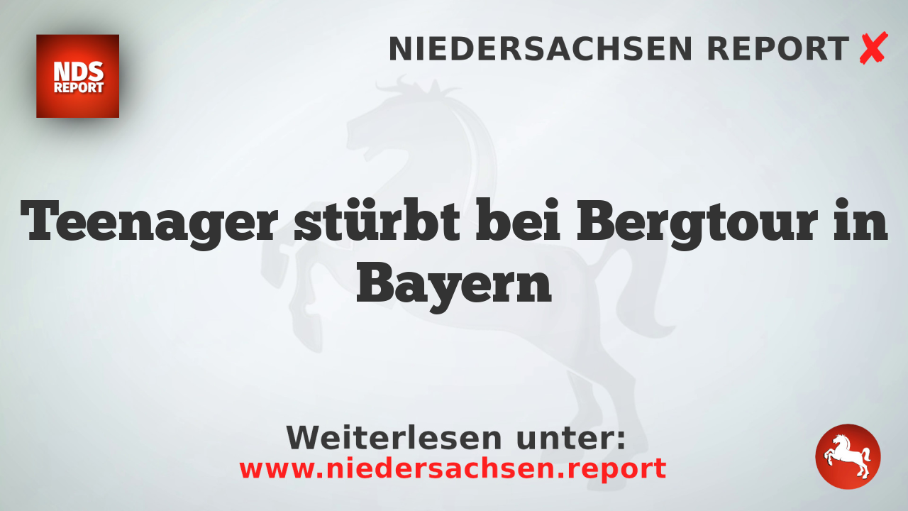 Teenager stürbt bei Bergtour in Bayern