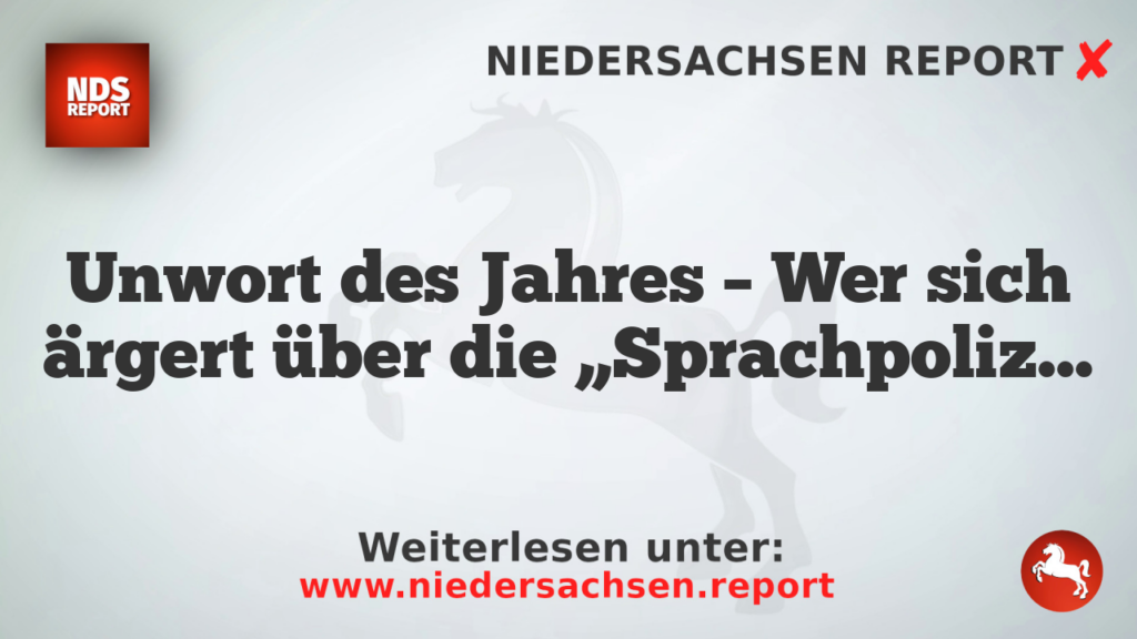 Unwort des Jahres – Wer sich ärgert über die „Sprachpolizisten“?
