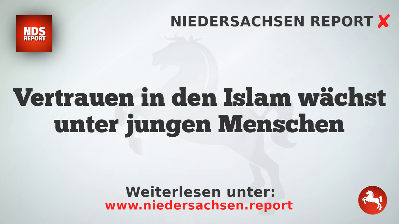 Vertrauen in den Islam wächst unter jungen Menschen