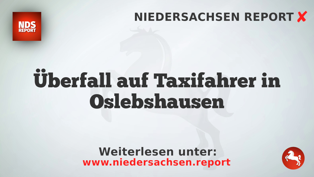 Überfall auf Taxifahrer in Oslebshausen