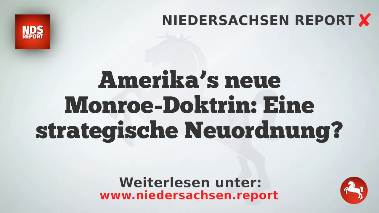 Amerika’s neue Monroe-Doktrin: Eine strategische Neuordnung?