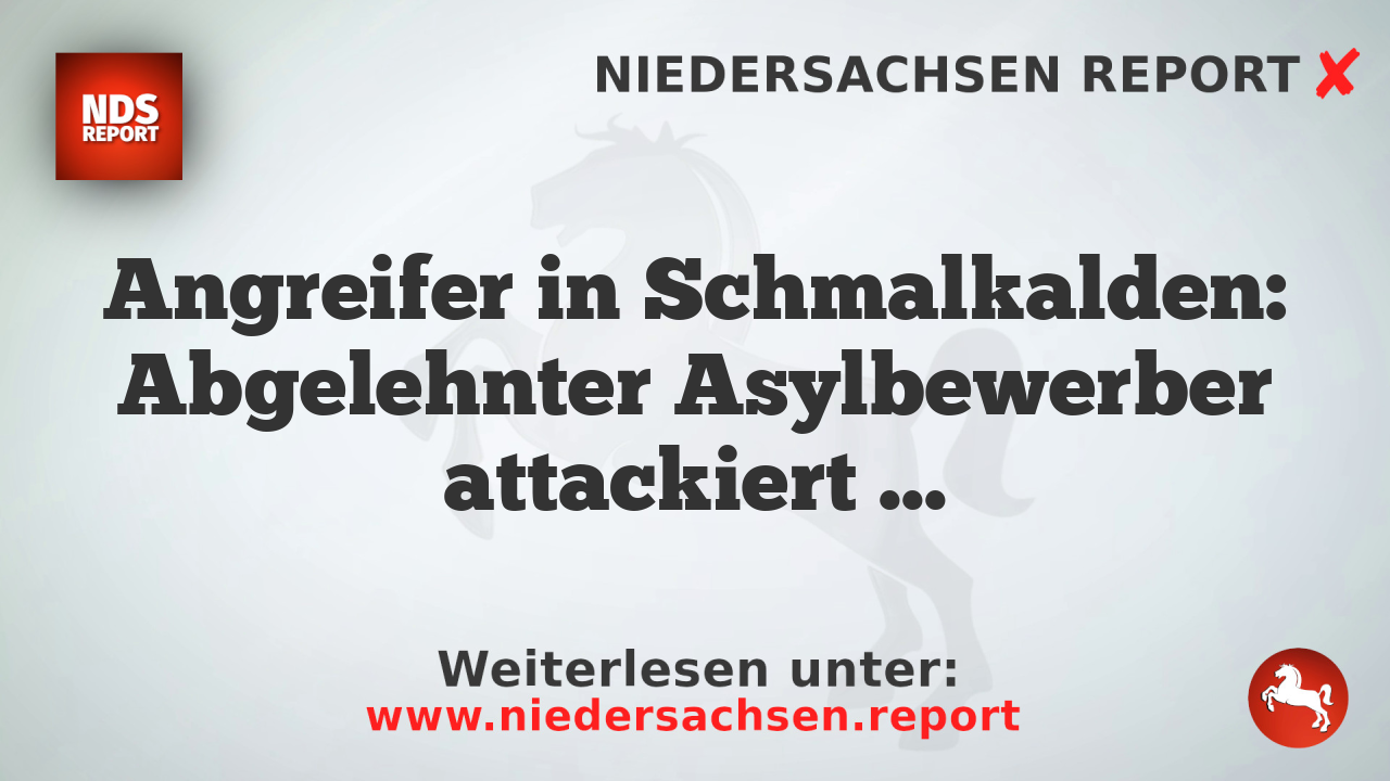 Angreifer in Schmalkalden: Abgelehnter Asylbewerber attackiert zwei Sozialarbeiter