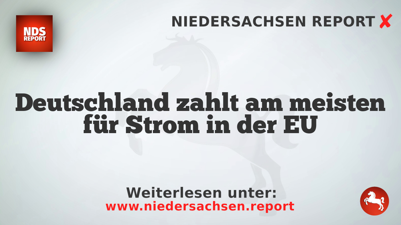 Deutschland zahlt am meisten für Strom in der EU
