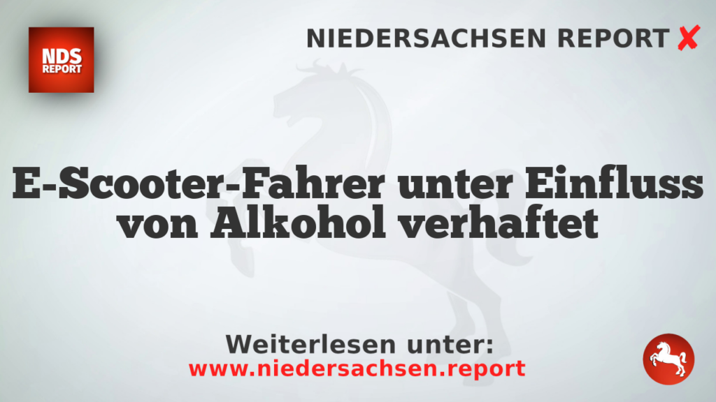 E-Scooter-Fahrer unter Einfluss von Alkohol verhaftet