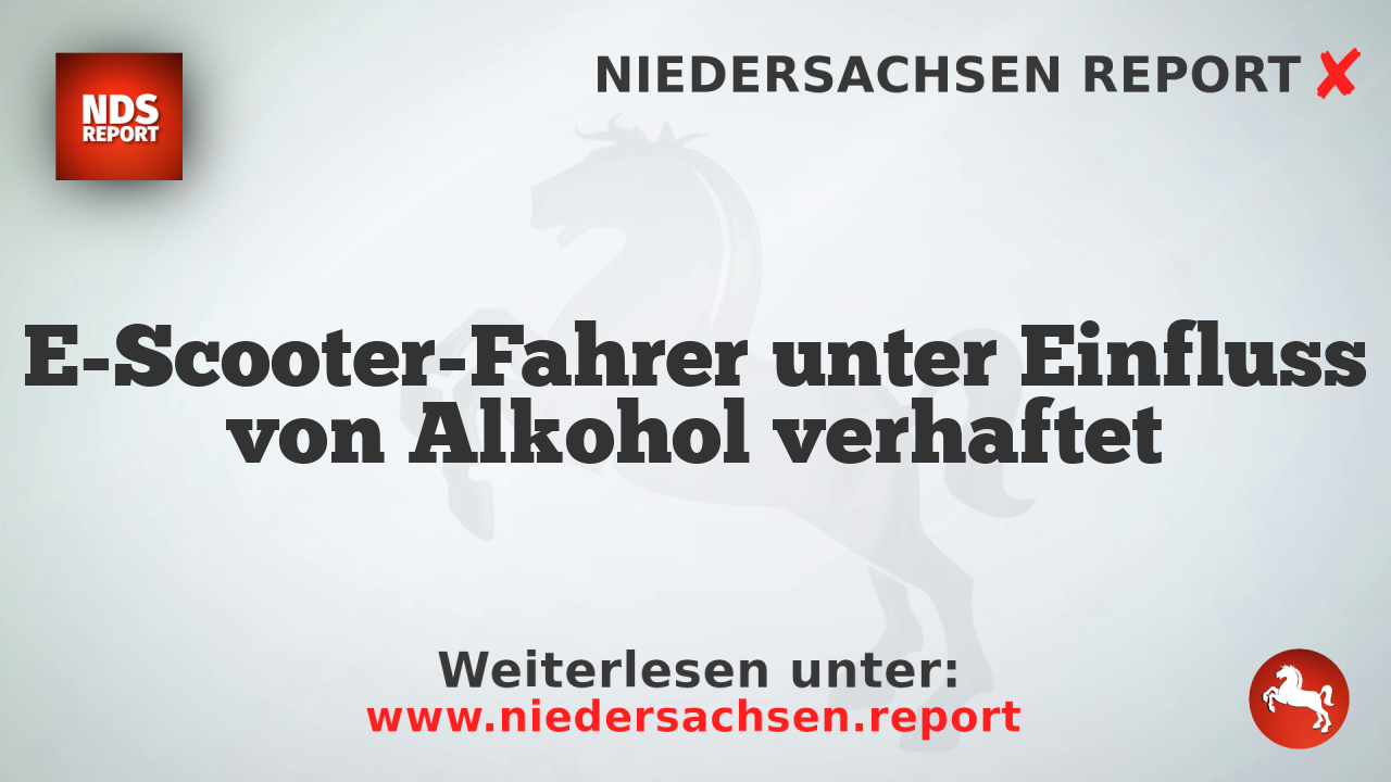 E-Scooter-Fahrer unter Einfluss von Alkohol verhaftet