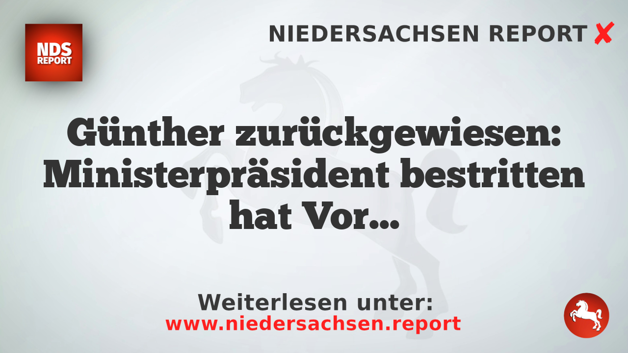 Günther zurückgewiesen: Ministerpräsident bestritten hat Vorwürfe über Zensur