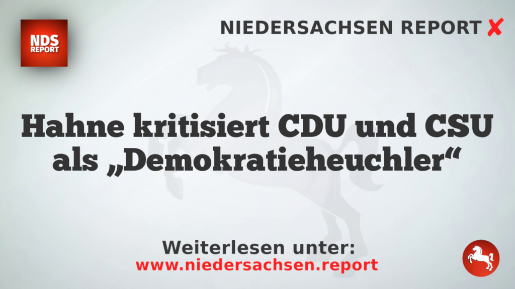 Hahne kritisiert CDU und CSU als „Demokratieheuchler“