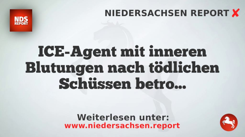 ICE-Agent mit inneren Blutungen nach tödlichen Schüssen betroffen