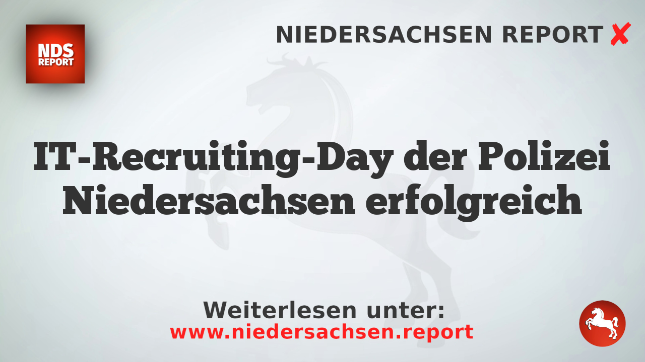 IT-Recruiting-Day der Polizei Niedersachsen erfolgreich