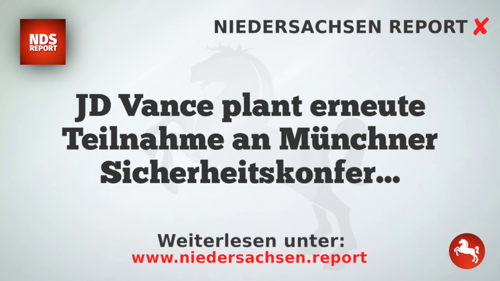 JD Vance plant erneute Teilnahme an Münchner Sicherheitskonferenz