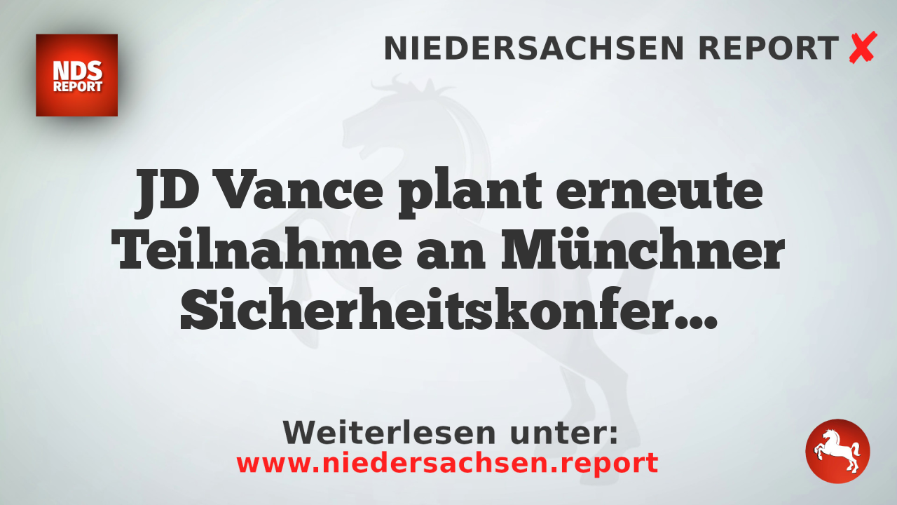 JD Vance plant erneute Teilnahme an Münchner Sicherheitskonferenz