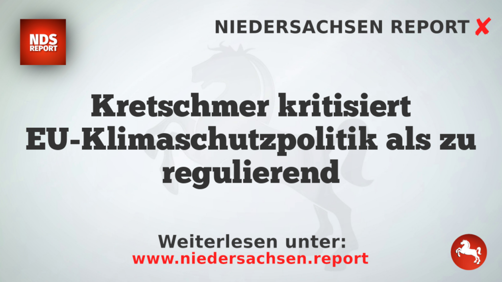 Kretschmer kritisiert EU-Klimaschutzpolitik als zu regulierend