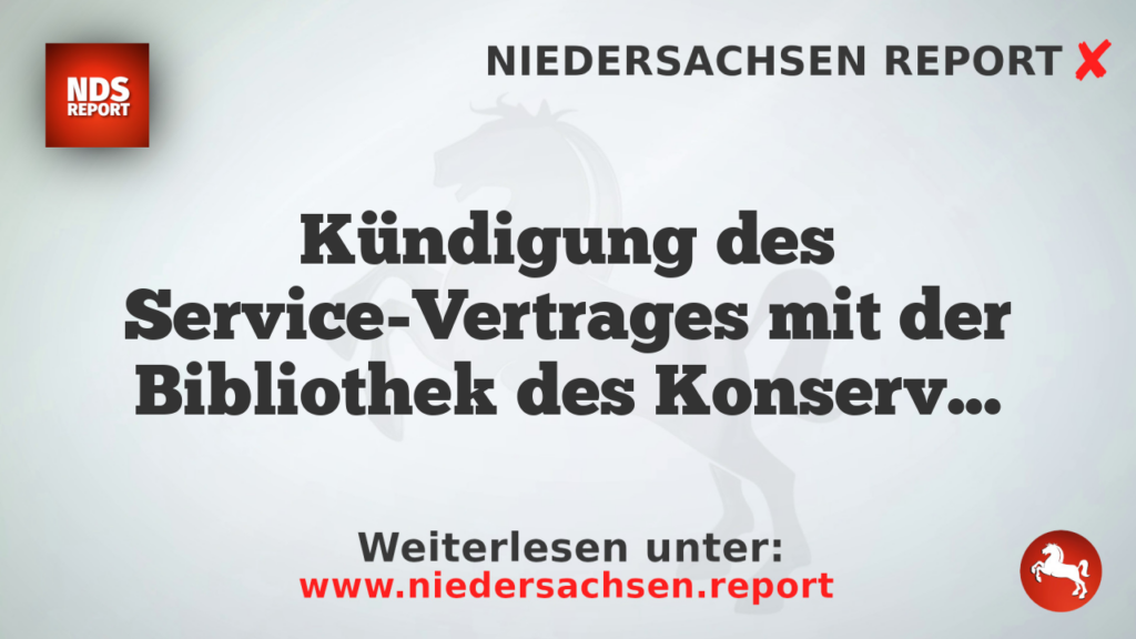 Kündigung des Service-Vertrages mit der Bibliothek des Konservatismus