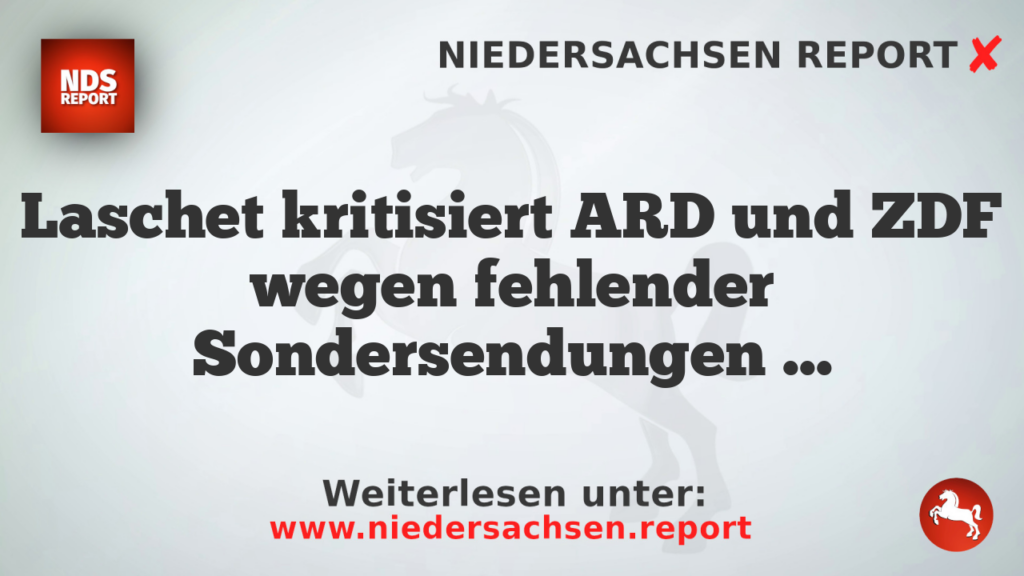 Laschet kritisiert ARD und ZDF wegen fehlender Sondersendungen zu iranischer Revolution