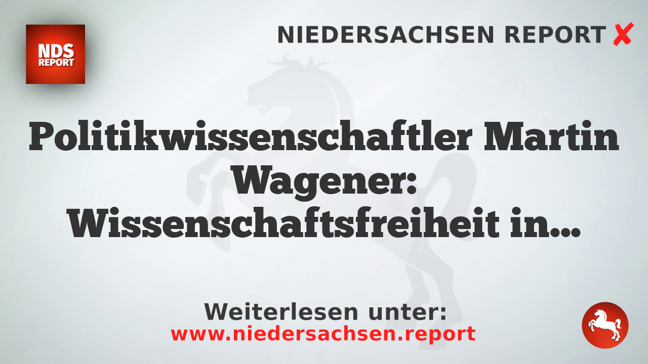Politikwissenschaftler Martin Wagener: Wissenschaftsfreiheit in Deutschland unter Angriff
