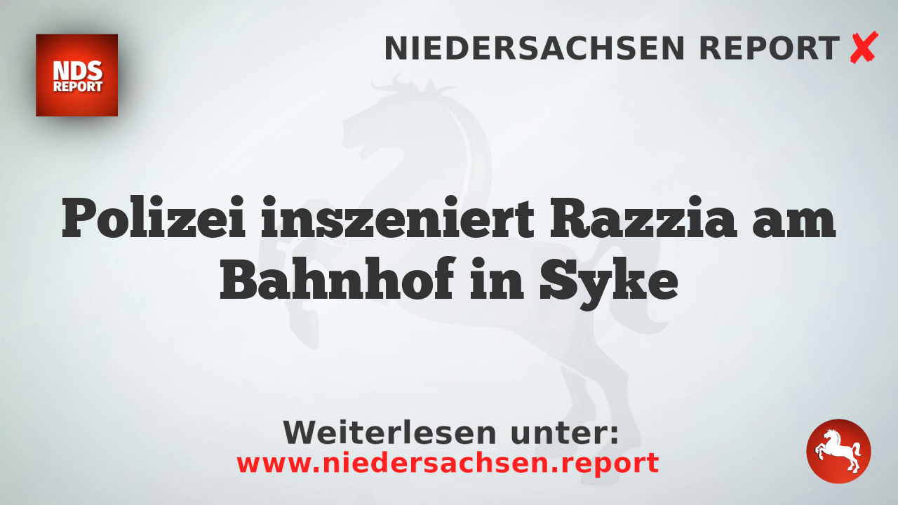 Polizei inszeniert Razzia am Bahnhof in Syke