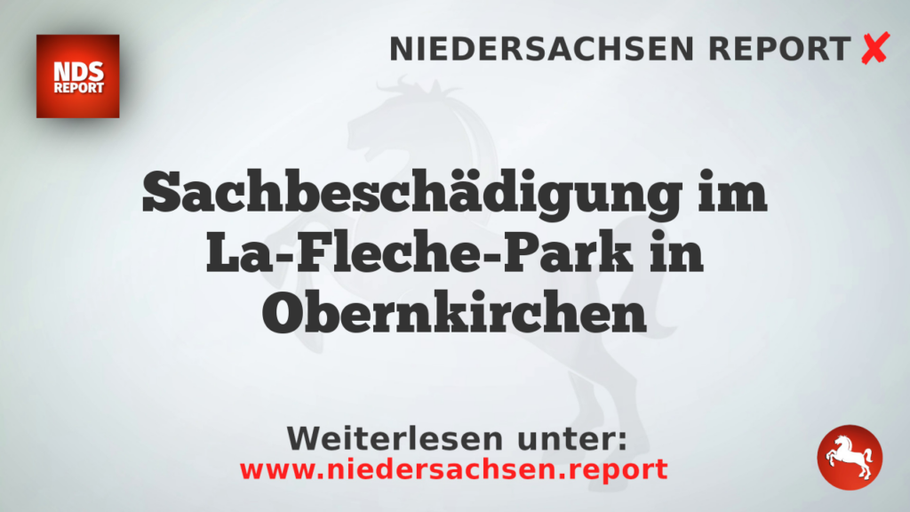 Sachbeschädigung im La-Fleche-Park in Obernkirchen