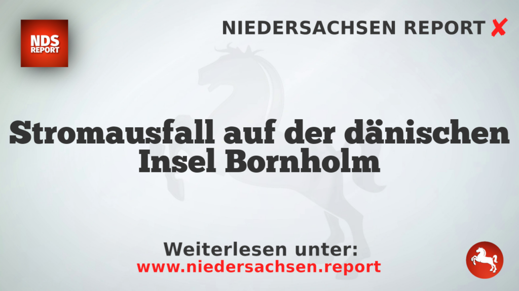 Stromausfall auf der dänischen Insel Bornholm