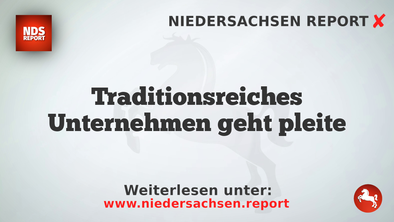 Traditionsreiches Unternehmen geht pleite