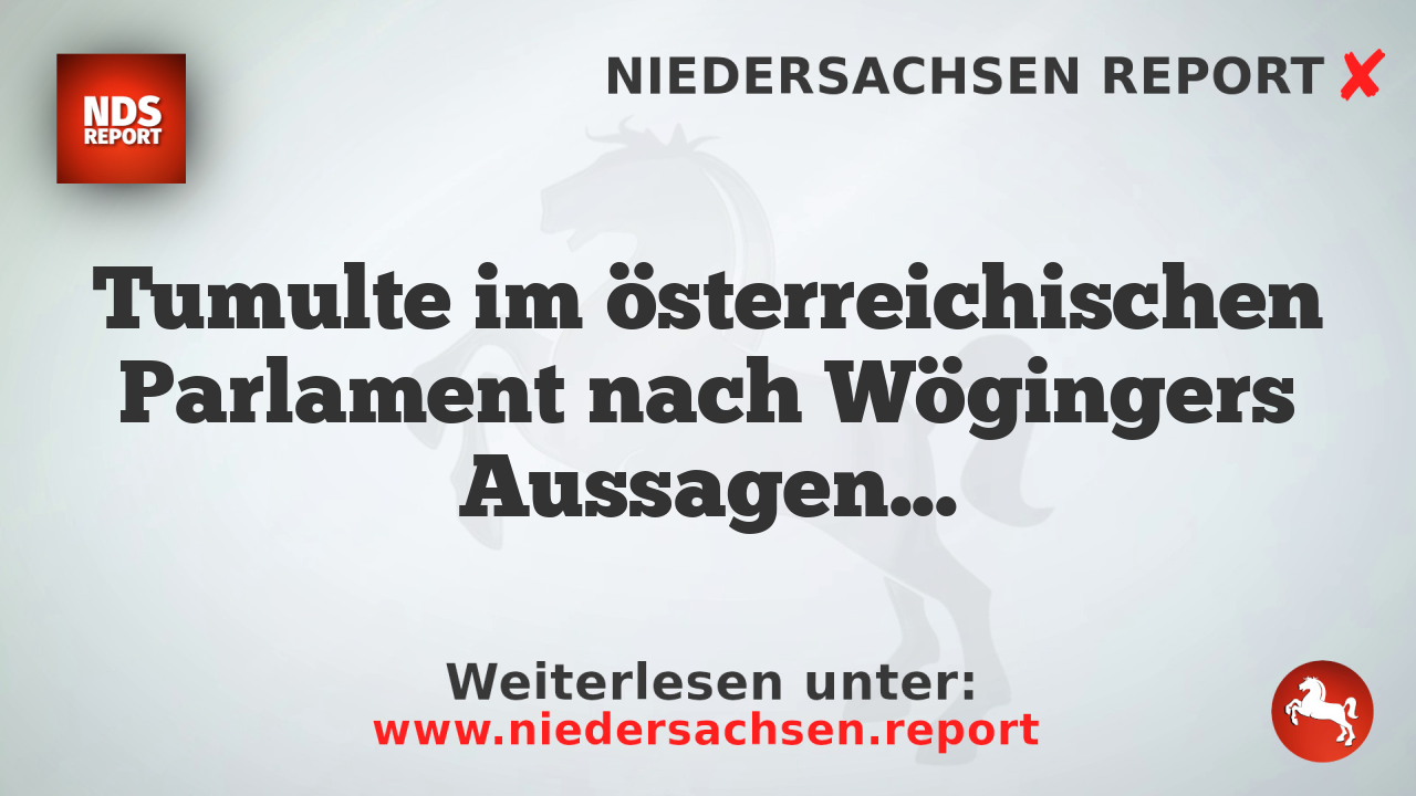 Tumulte im österreichischen Parlament nach Wögingers Aussagen über FPÖ-Sympathisanten